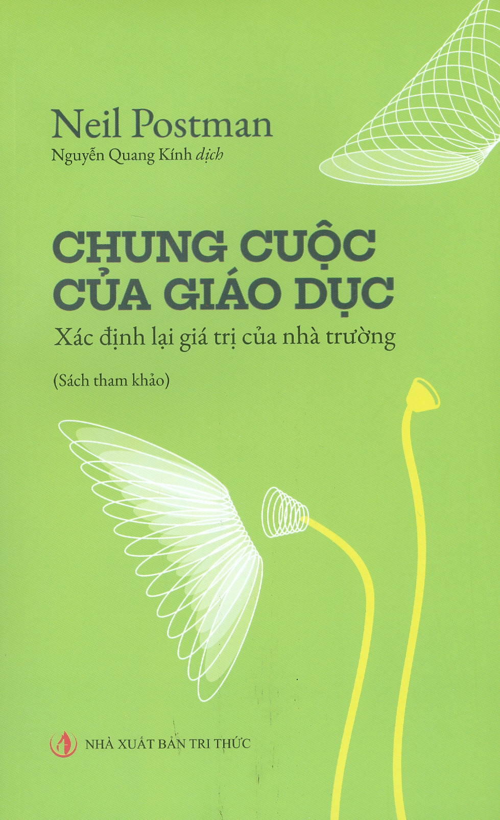 Chung cuộc của giáo dục - xác định lại giá trị của nhà trường