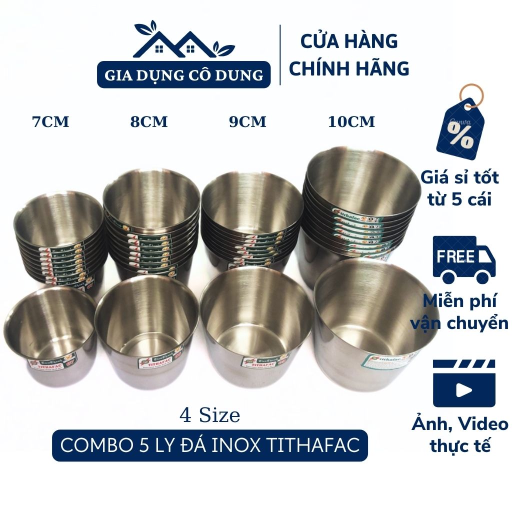 Combo 5 ly đá inox 201 tithafac tiến thành nhiều kích cỡ