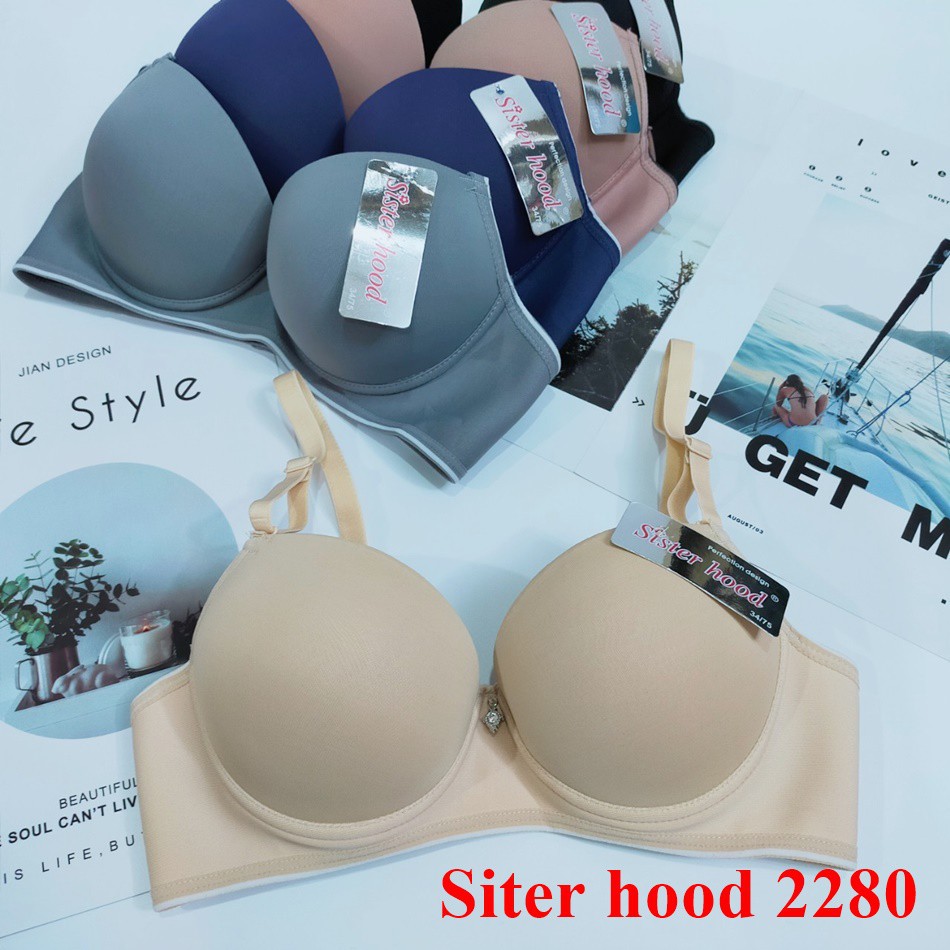 Áo Lót Nâng Ngực Đệm Dày Sister Hood 2280 -Có Gọng , Áo Ngực Đệm Dày 5Cm Mút Siêu Mềm Thái Lan