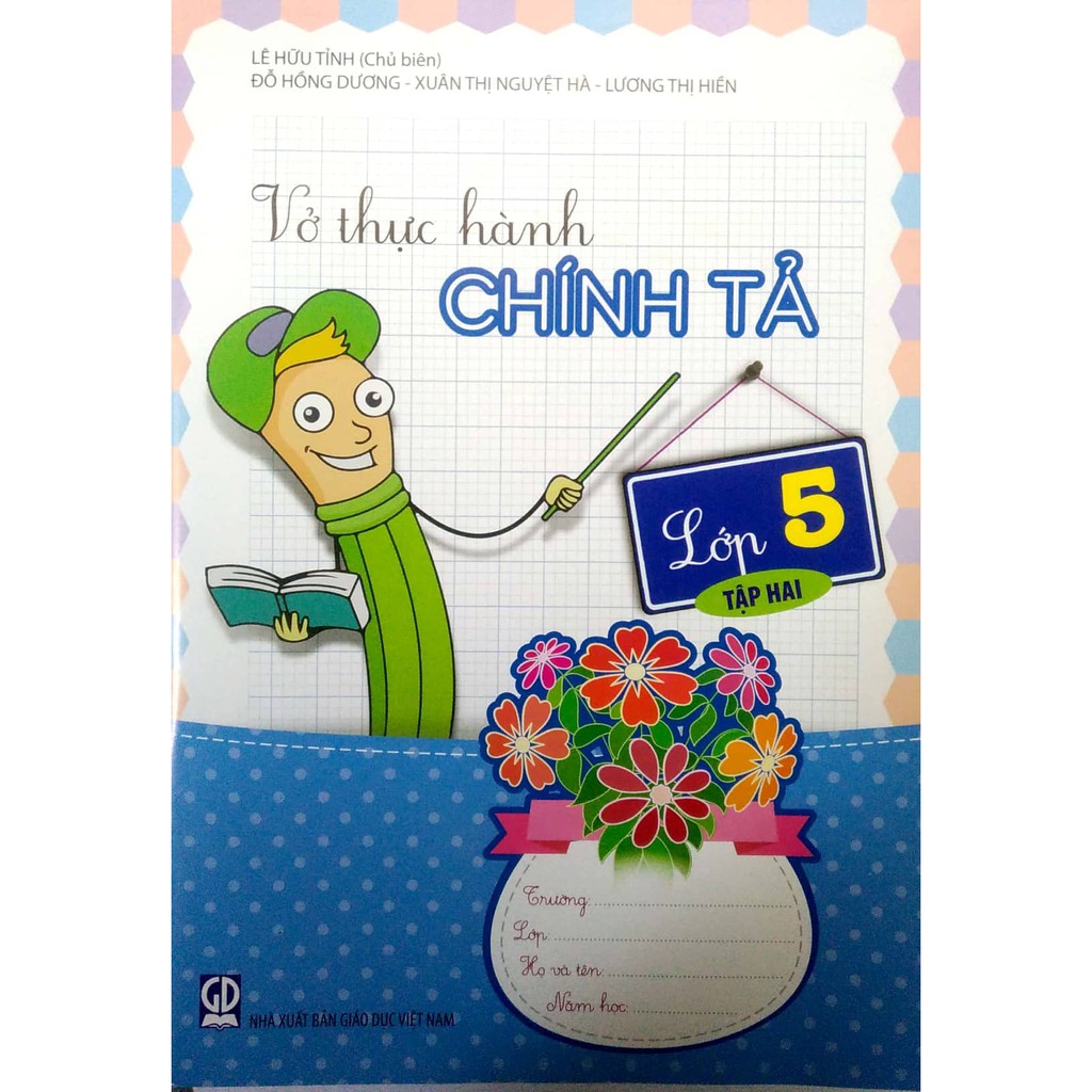 - vở thực hành chính tả lớp 5 tập 2