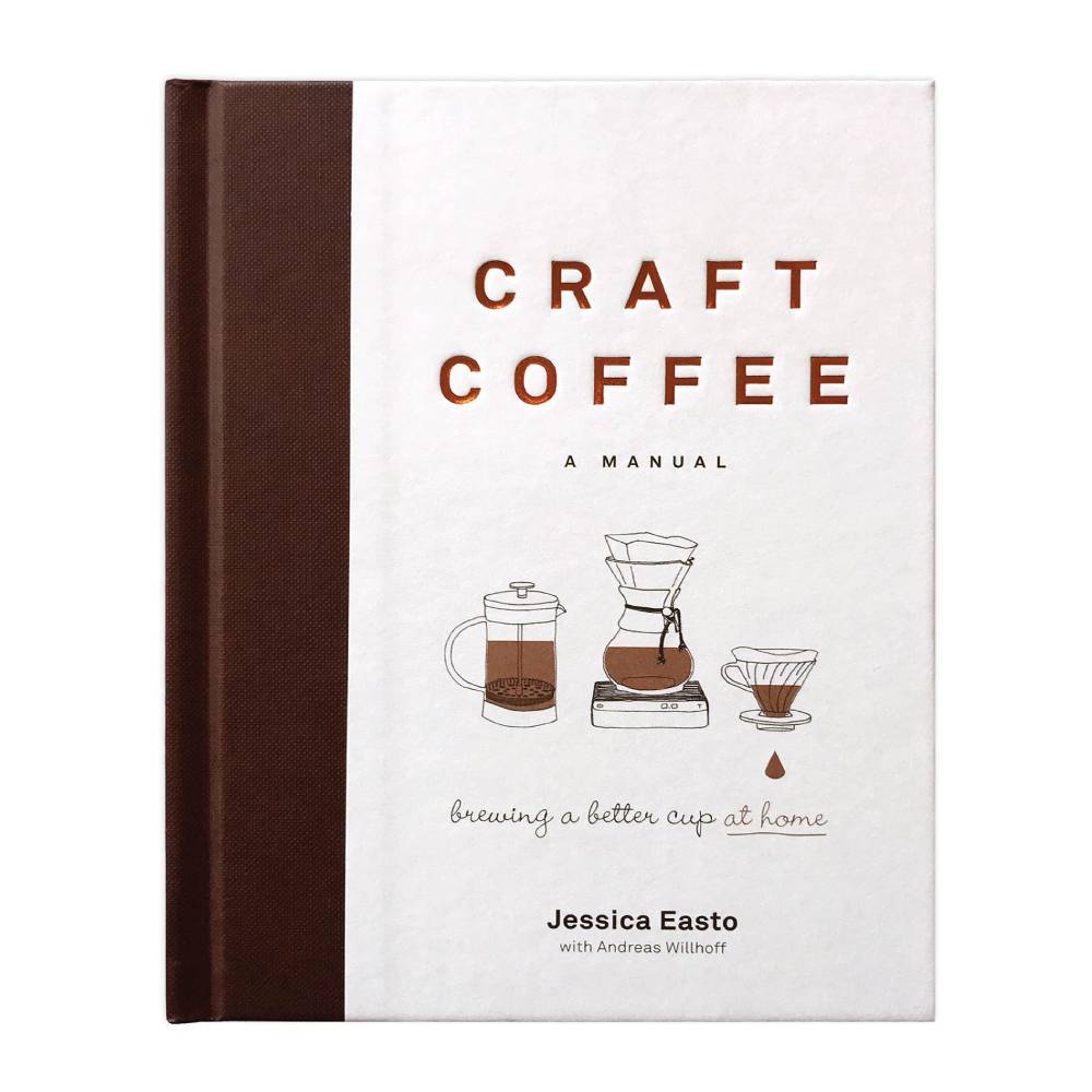 Artbook - Sách Tiếng Anh - Craft Coffee: A Manual: Brewing a Better Cup at Home