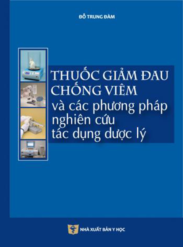 Thuốc giảm đau chống viêm và các phương pháp nghiên cứu tác dụng dược lý - Thư viện sách Y Dược