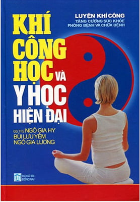 Fahasa - Khí Công Học Và Y Học Hiện Đại (Tái Bản)