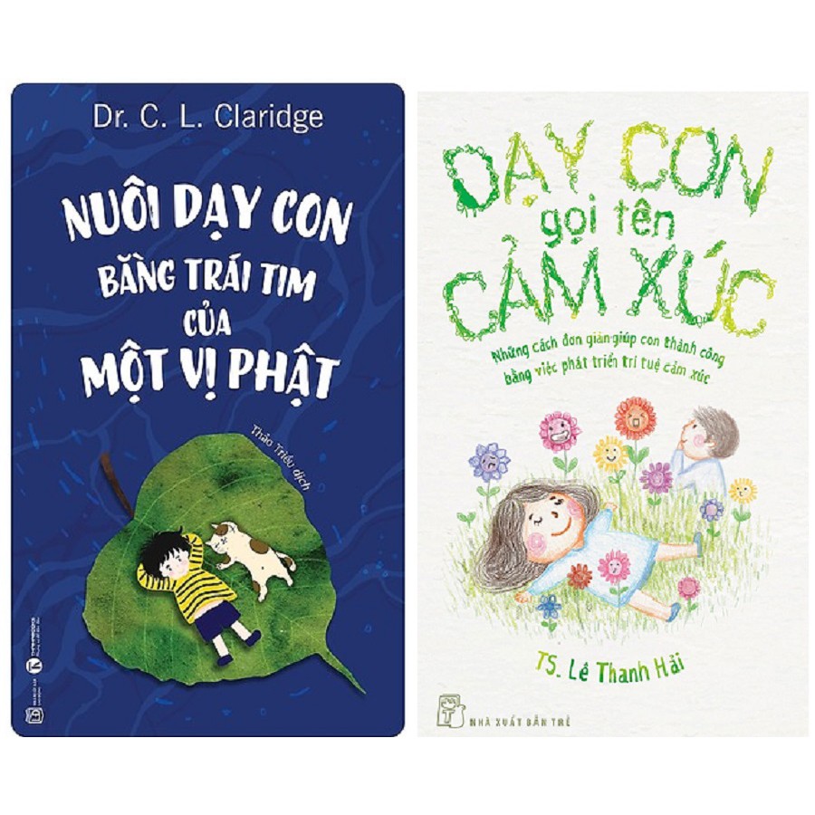 Nguyetlinhbook sách - combo 2 cuốn dạy con gọi tên cảm xúc, nuôi dạy con bằng trái tim của một vị phật .
