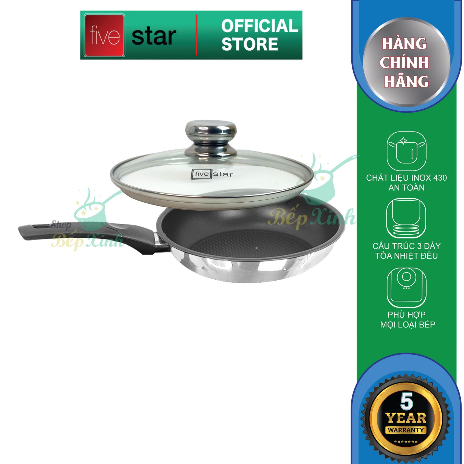 Chảo chống dính đáy từ FiveStar inox 430 có nắp kính ( 16cm / 20cm / 22cm / 24cm / 26cm / 28cm ) ,  3 đáy dùng được bếp từ , gas, hồng ngoại - Shop Bếp Xinh
