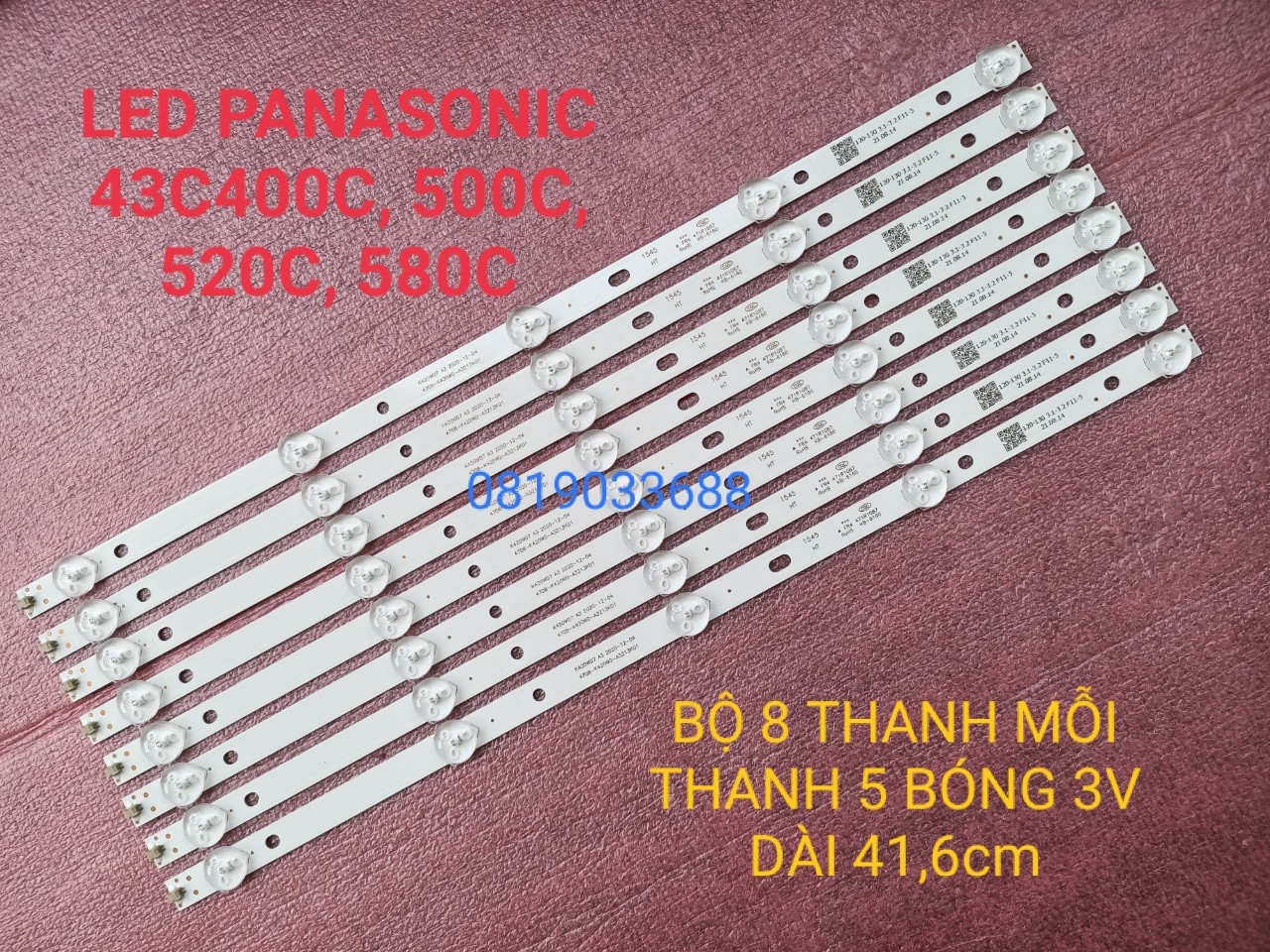 THANH LED TIVI PANASONIC 43C400C 43C500C 43C520C 43C580C NANOMAX 43S200AR HÀNG MỚI 100%, BỘ 8 THANH, MỖI THANH 5 BÓNG 3V, DÀI 41,6cm