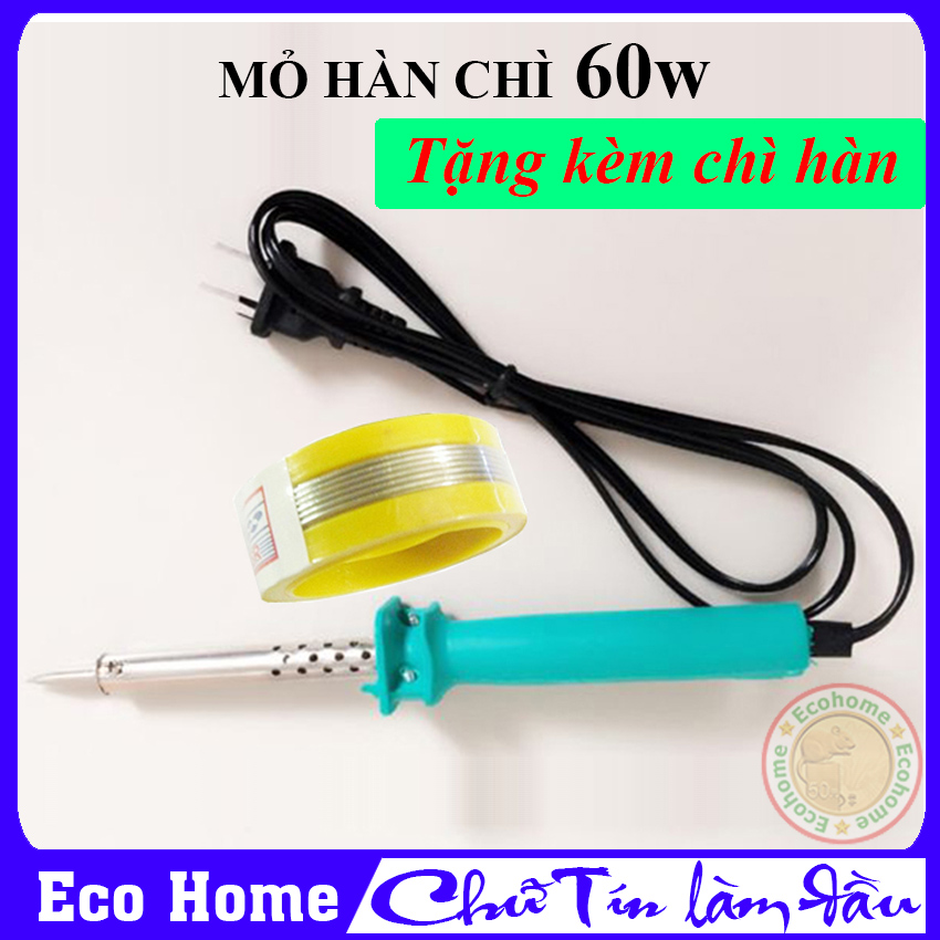 Mỏ Hàn Chì 60W, Mỏ Hàn Thiếc 60W - Tặng kèm 01 cuộn chì hàn - Bảo HÀnh 1 Đổi 1 Trong Vòng 7 Ngày Tại Eco Home
