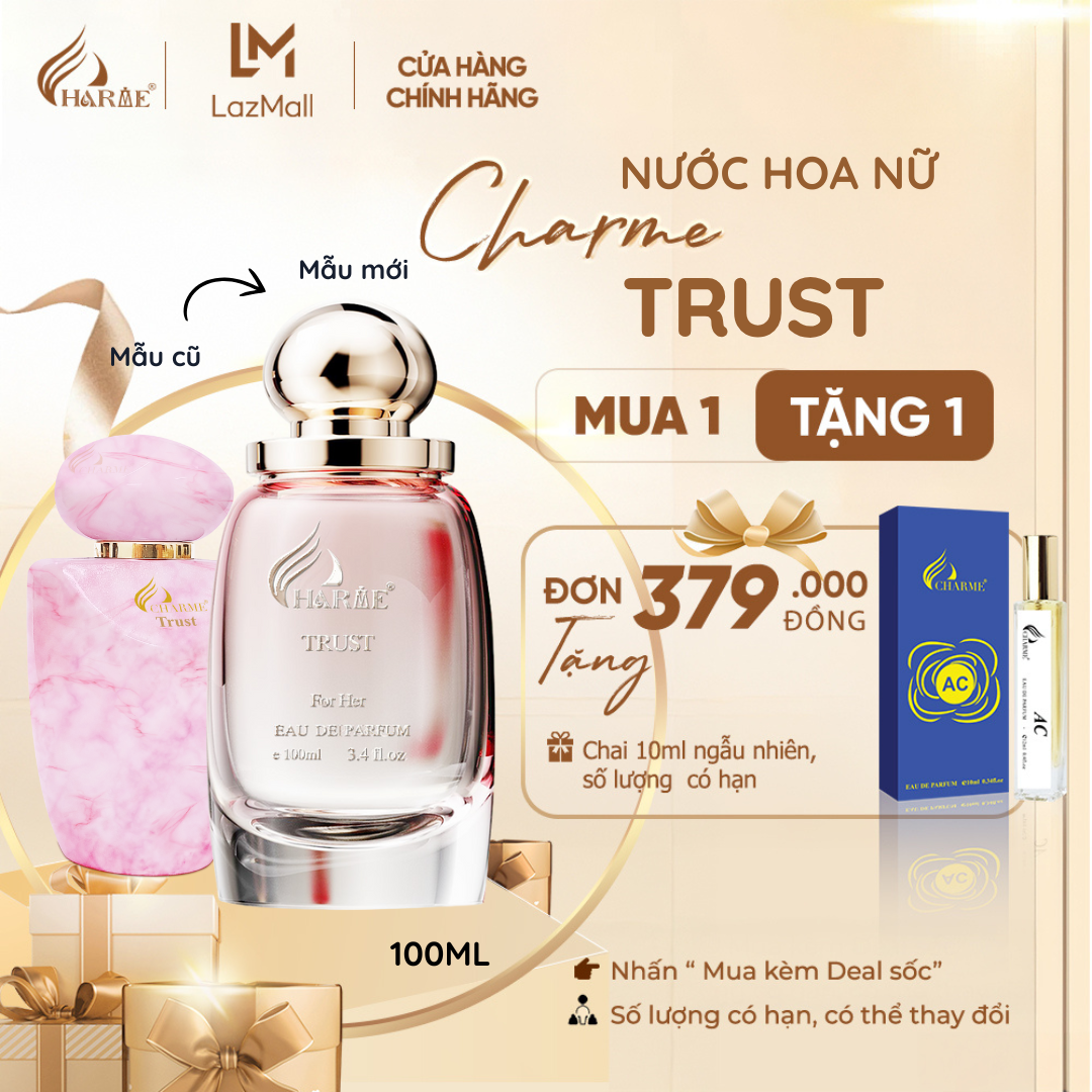 Nước hoa nữ cao cấp, Charme Trust 100ml, mùi hương hoa cỏ trái cây, tươi mát, trang nhã, lưu hương lâu