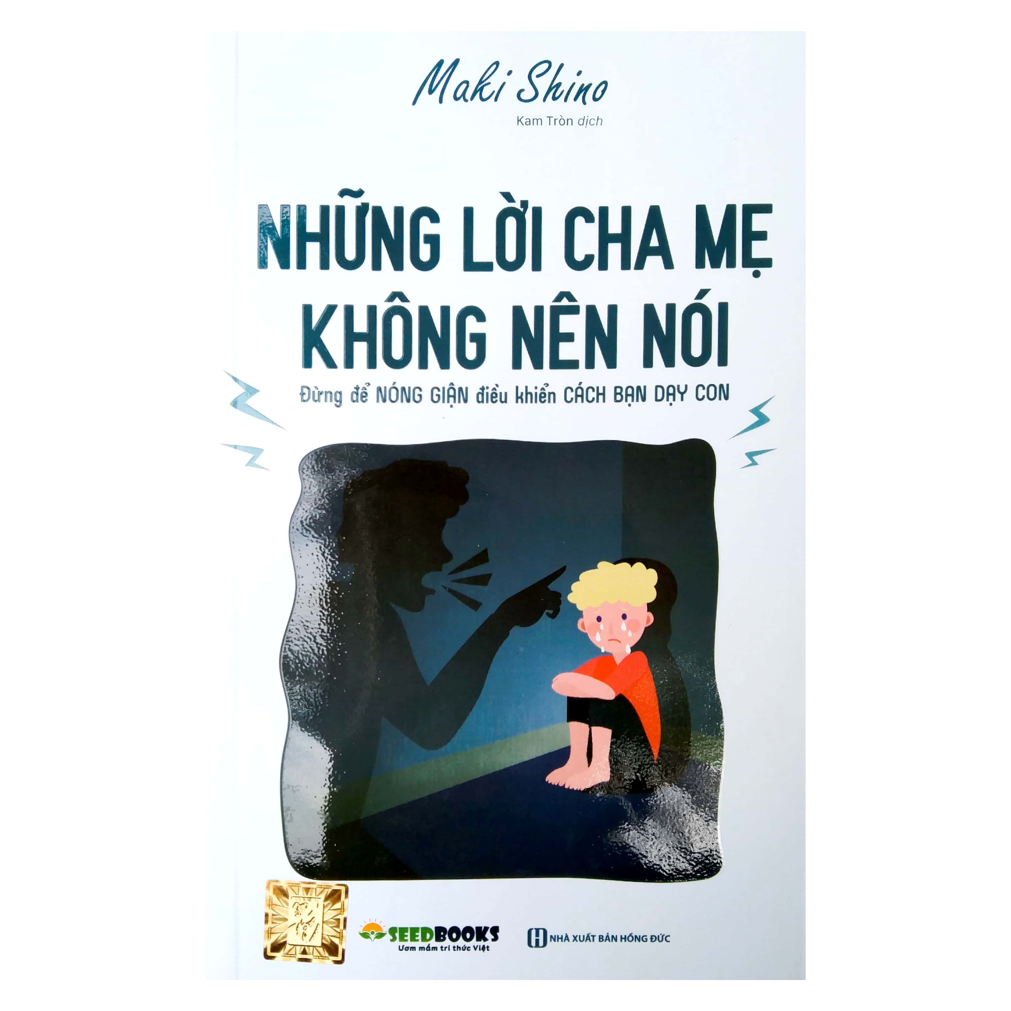 Những lời cha mẹ không nên nói: Đừng để nóng giận điều khiển cách bạn dạy con tv