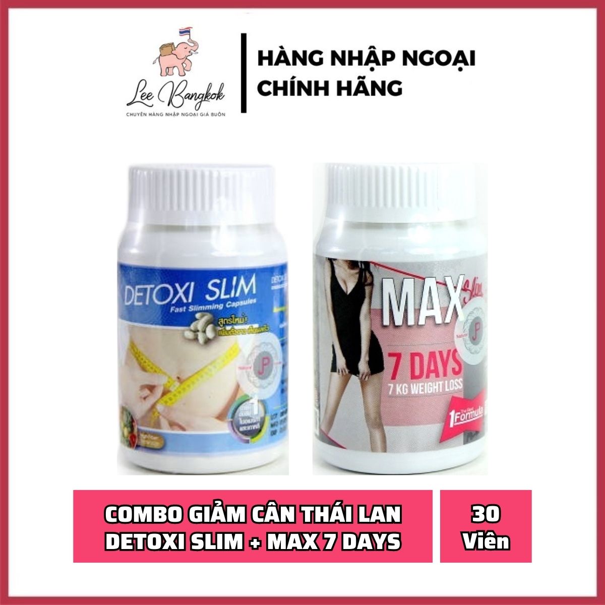 Chuẩn Thái Combo Detox Thái Lan Detoxi + Max Slim 7Days Chính Hãng 30 Viên