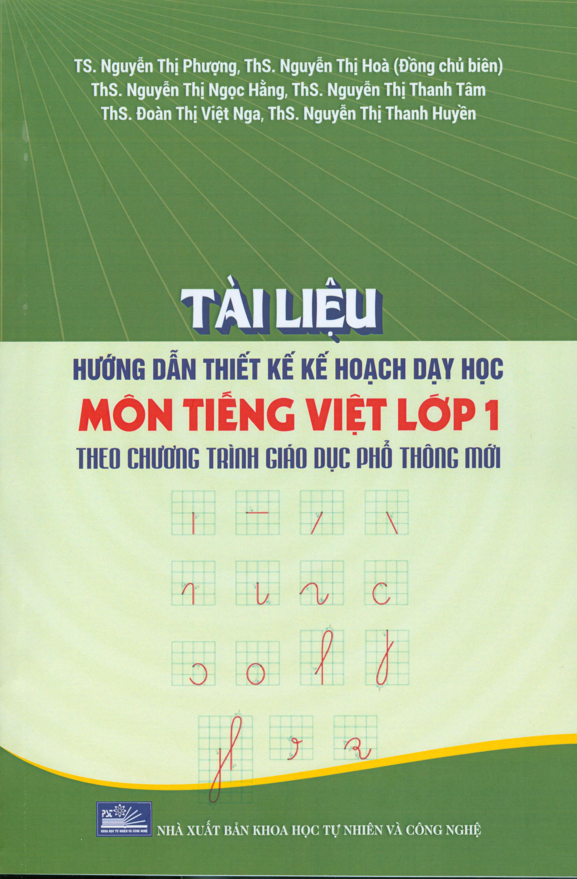 Tài Liệu Hướng Dẫn Thiết Kế Kế Hoạch Dạy Học Môn Tiếng Việt Lớp 1 Theo Chương Trình Giáo Dục Phổ Thông Mới