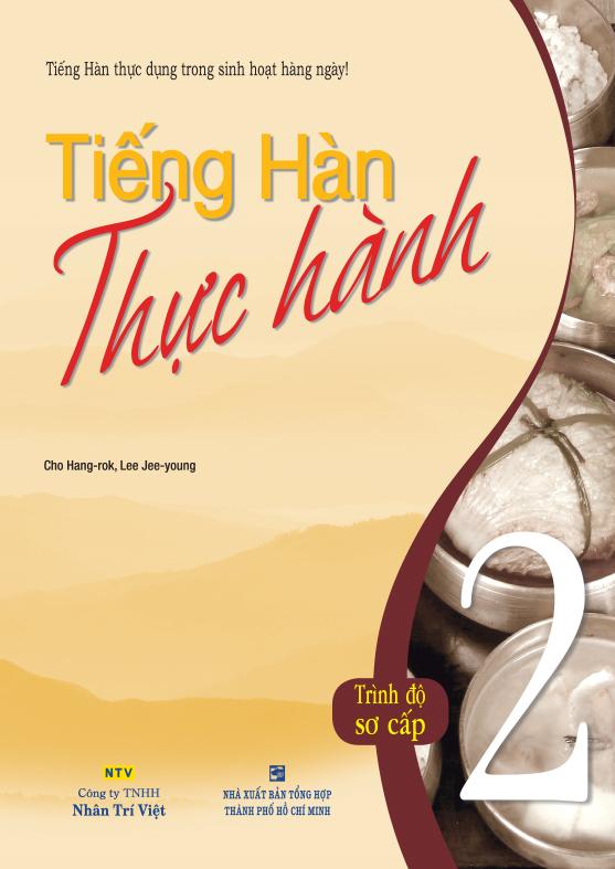 Tiếng hàn thực hành: tập 2 - sách bài học