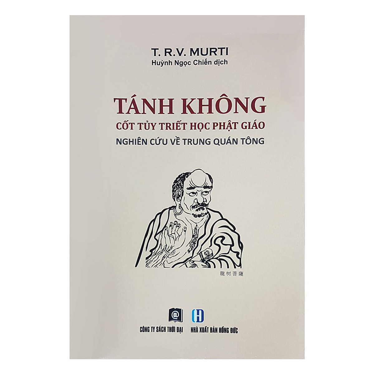 Tánh Không - Cốt tủy triết học Phật giáo