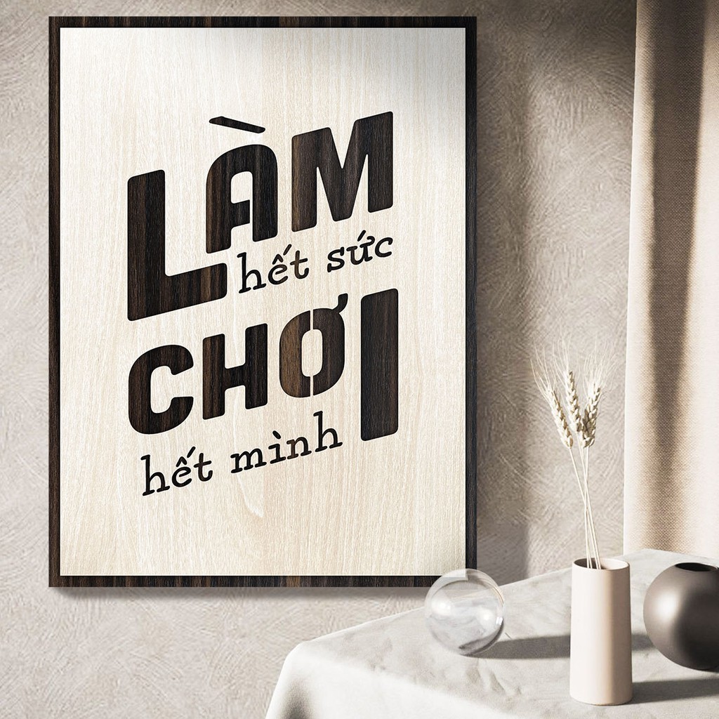 Tranh động lực - Làm hết sức Chơi hết mình