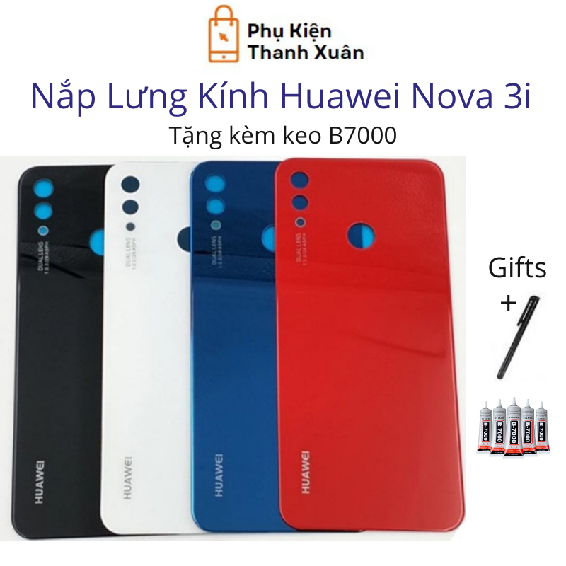 Nắp lưng Huawei Nova 3i - Chất liệu kính - Tặng kèm keo B7000 và bút cảm ứng