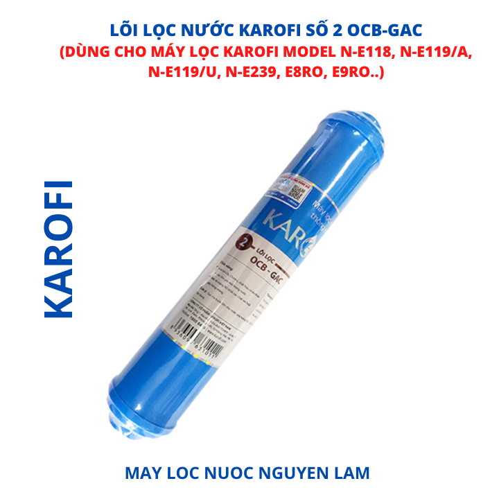 (HCM) Lõi Lọc Nước Karofi Số 2 OCB-GAC - (Dùng Cho Máy Lọc Karofi Model: N-E118, N-E119/A, N-E119U, N-E239...)
