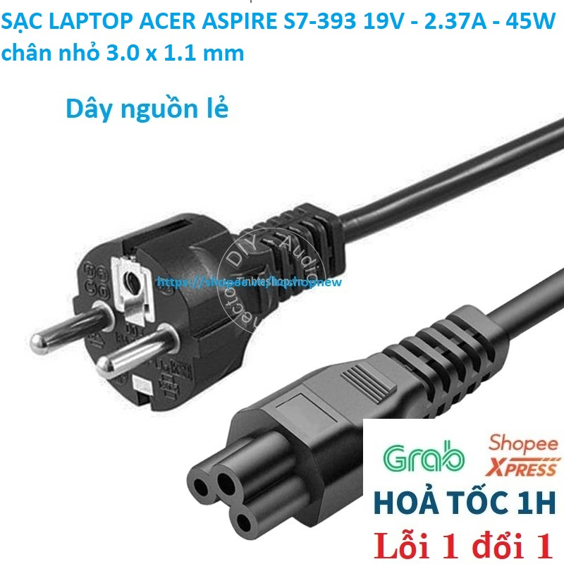 ️ SẠC LAPTOP ACER ASPIRE S7-393 19V - 2.37A - 45W chân nhỏ 3.0 x 1.1 mm