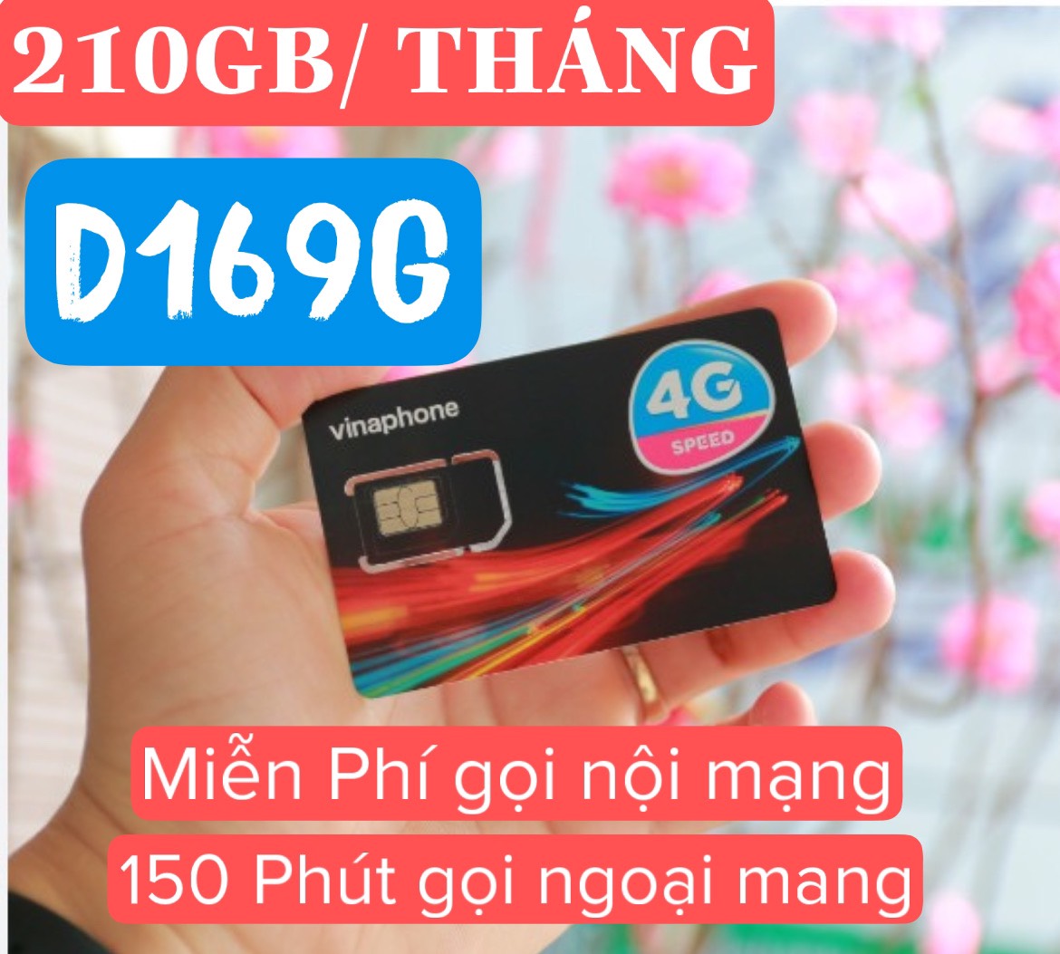 Sim 4G Vina gói 7GB/ngày (210GB/tháng) + 150 phút gọi ngoại mạng + Miễn phí gọi nội mạng Vinaphone gói D169G