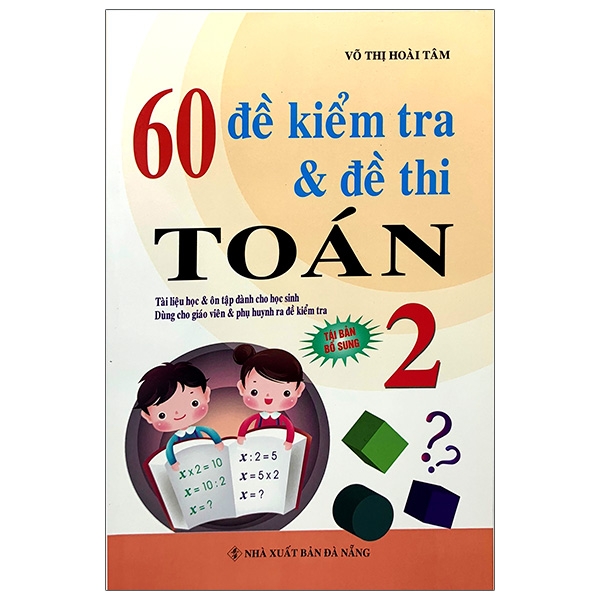 Fahasa - 60 Đề Kiểm Tra Và Đề Thi Toán 2