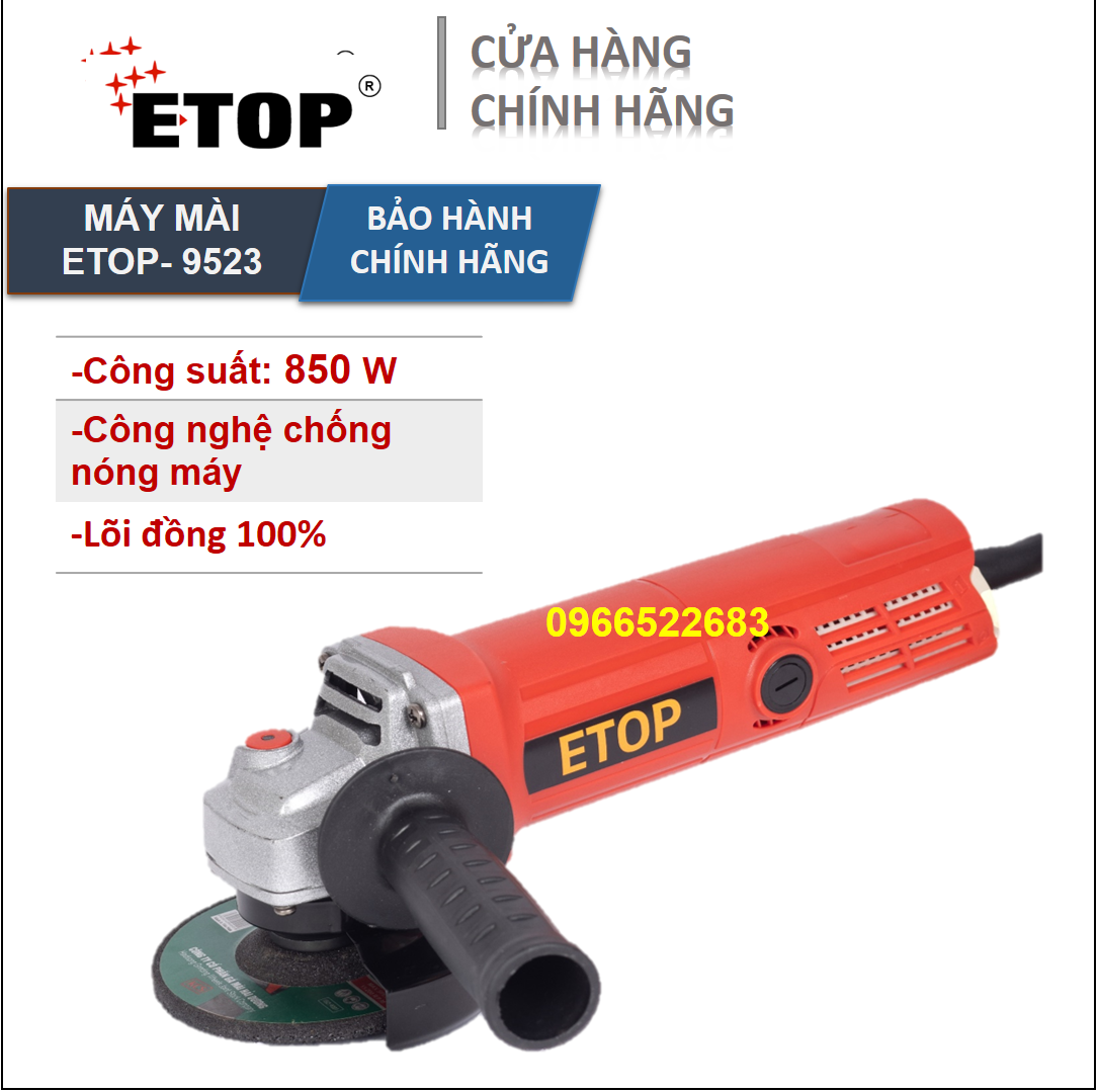 Máy mài | etop 9523 - công nghệ chống nóng | công suất 850w