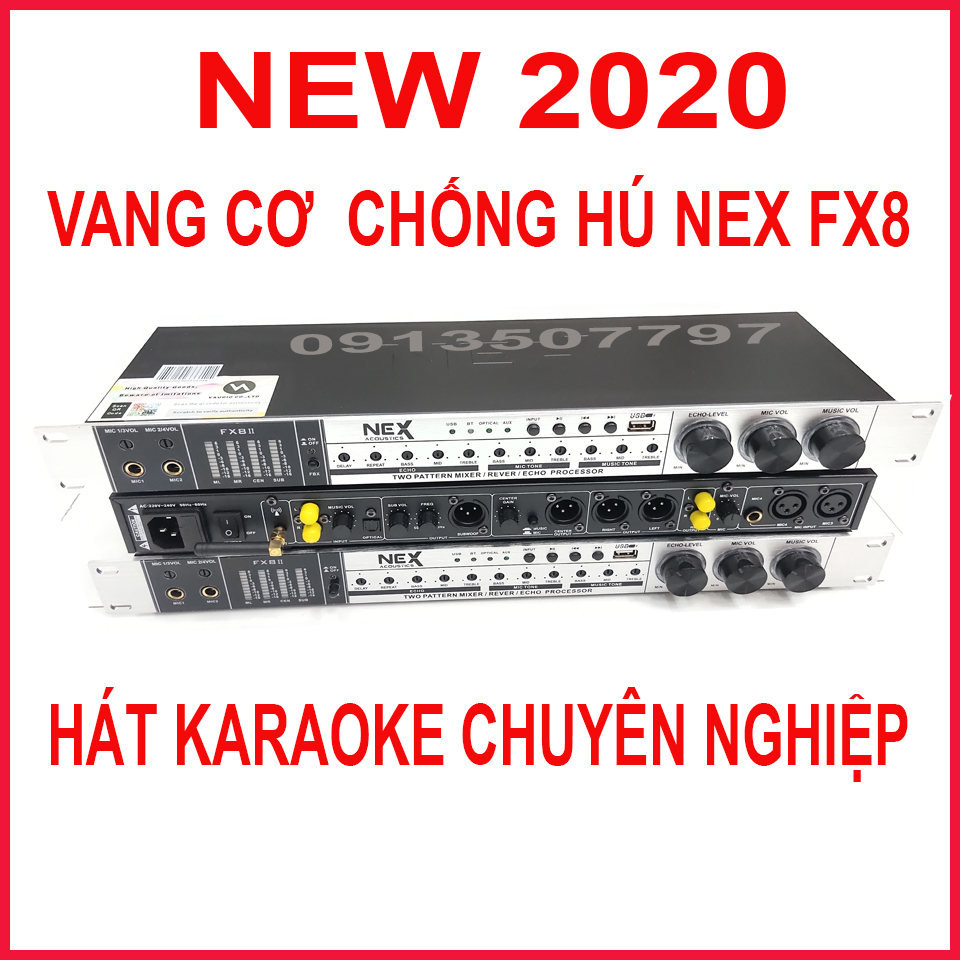 Vang cơ NEX FX8 karaoke chuyên nghiệp âm thanh tuyệt đỉnh