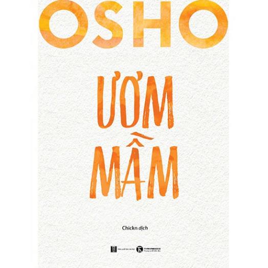 Sách Osho Ươm mầm (THB) - Thái Hà Books - Bản Quyền