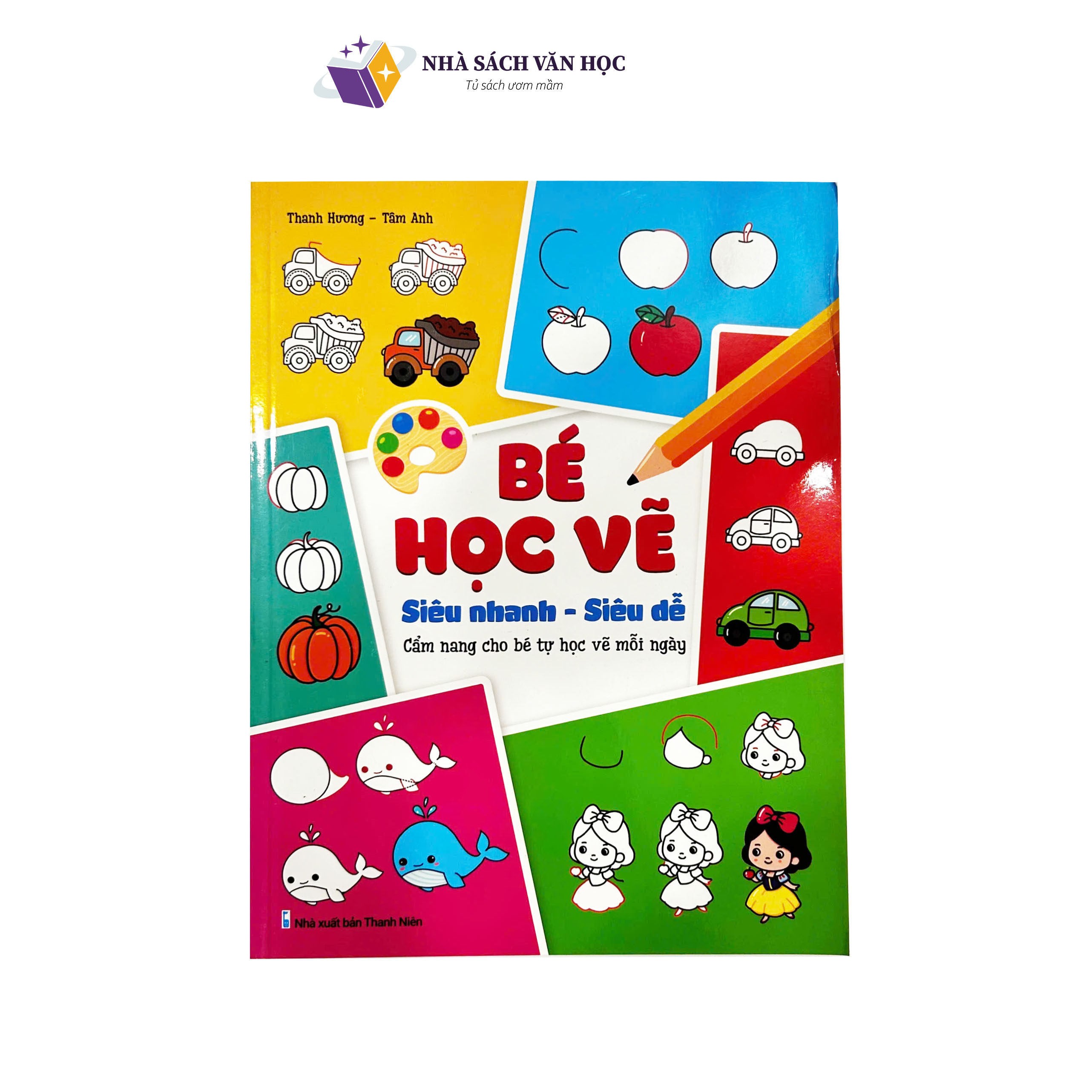 Sách - Bé Học Vẽ Siêu Nhanh Siêu Dễ - Cẩm Nang Cho Bé Tự Học Vẽ Mỗi Ngày