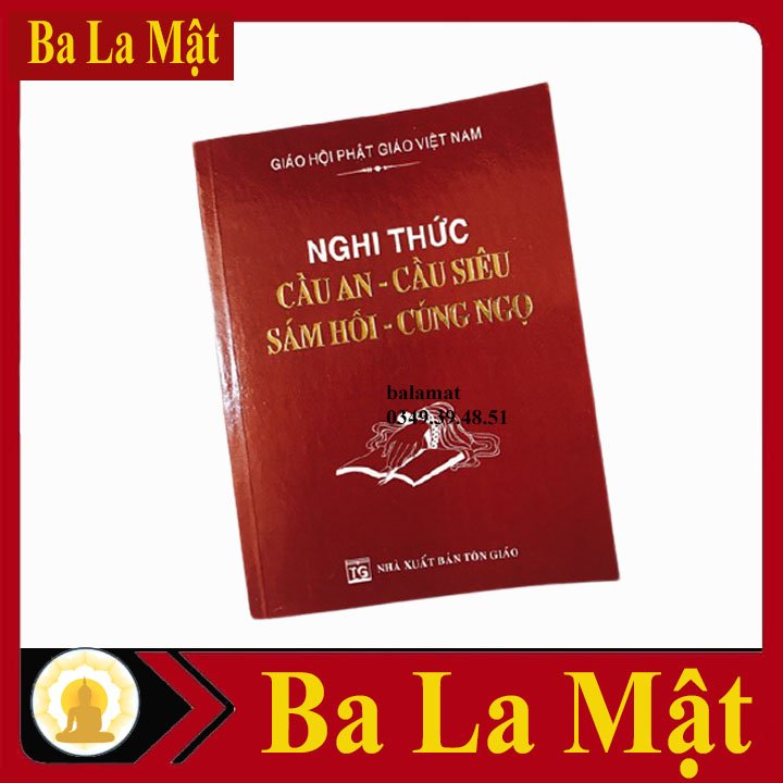 Nghi Thức Cầu An - Cầu Siêu - Sám Hối - Cúng Ngọ ( BA LA MẬT SHOP )
