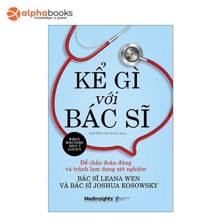 Sách - Kể Gì Với Bác Sĩ - When Doctors Don't Listen