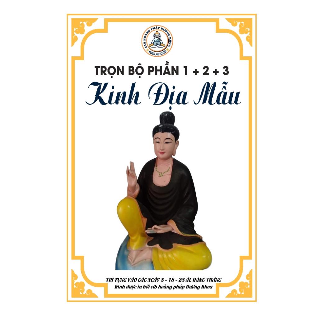 Kinh Địa mẫu 3 phần trọn bộ lò xo cực đẹp