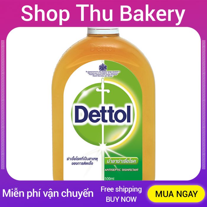 Dung Dịch Diệt Khuẩn Đa Năng Dettol 500ml DTK73594202 - Shop Thu Bakery - Dettol versatile bactericidal solution 500ml