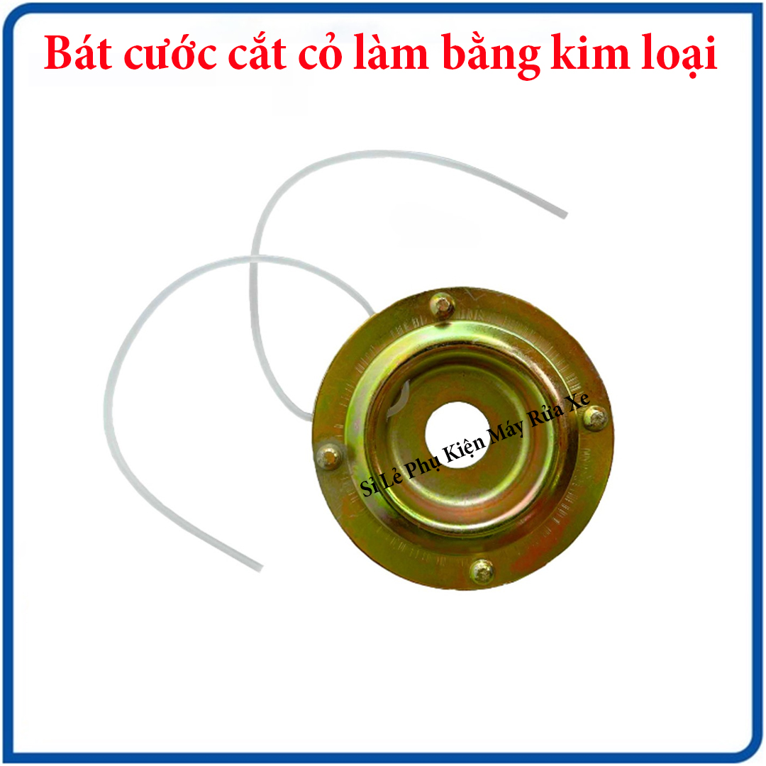 Bát cước cắt cỏ, mâm cước cắt cỏ, đĩa cước cắt cỏ làm bằng kim loại dùng dây nhựa làm lưỡi cắt cỏ