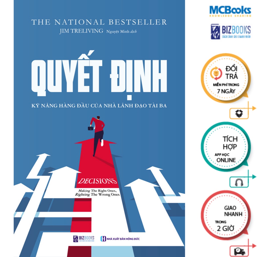 Sách - Quyết Định: Kỹ Năng Lãnh Đạo Hàng Đầu Của Nhà Lãnh Đạo Tài Ba - McBooks - Thương hiệu MCBOOKS Giá 117,040 Đồng*Miễn phí vận chuyển