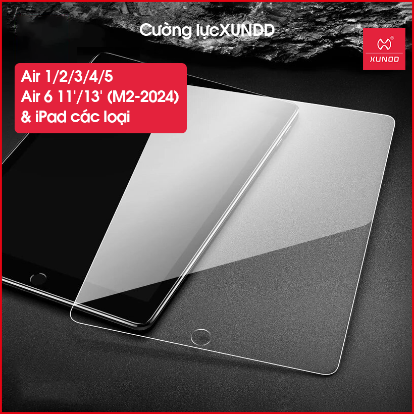 [Giao Hỏa Tốc] Cường lực 9H XUNDD iPad Air/ Air 2/ Air 3/ Air 4/ Air 5/ Air 6 11'/13' (M2-2024)/ 10.2' (Gen 9/8/7)/ 9.7' (Gen 6/5)/ Pro 9.7'/ Pro 10.5'/ Pro 11'/13' (M4-2024)/ Pro 11'/12.9' (M2-2022/M1-2021/2020/2018)/ Mini 6/5/4