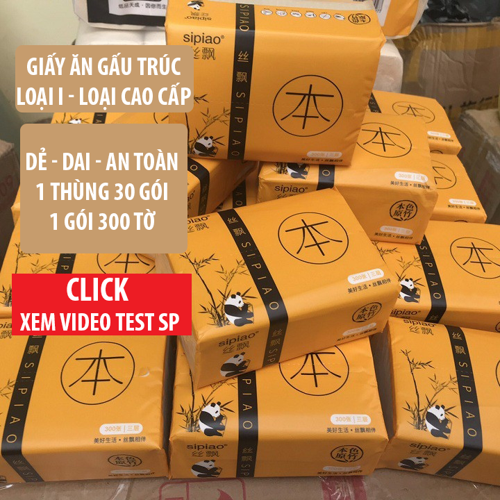 [CAO CẤP] Thùng 30 gói giấy ăn Gấu Trúc siêu dai, dẻo không chất tẩy trắng, an toàn khi sử dụng, giấy ăn sipiao loại 1, loại cao cấp 1 gói 300 tờ, 1 thùng 30 gói