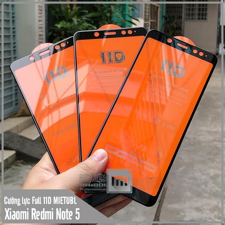 Xiaomi redmi note 5/note 5 pro cường lực full 11d , full keo thế hệ mới tặng keo hở mép