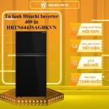 Tủ lạnh Hitachi Inverter 409 lít HRTN6443SAGBKVN - GIAO TOÀN QUỐC - CHỈ MIỄN PHÍ HCM