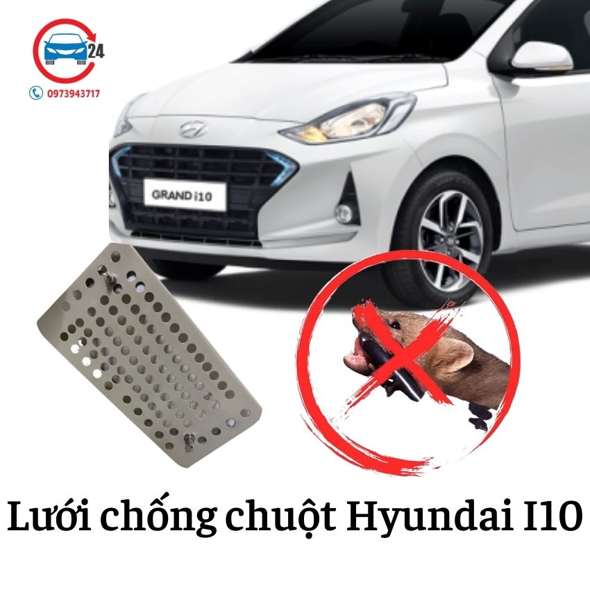 Lưới chống chuột ô tô Hyundai I10, tấm chắn chuột khoang lái I10 bền đẹp, an toàn và hiệu quả