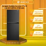 Tủ lạnh Toshiba Inverter 271 lít GR-RT349WE-PMV(68) - GIAO TOÀN QUỐC - CHỈ MIỄN PHÍ HCM