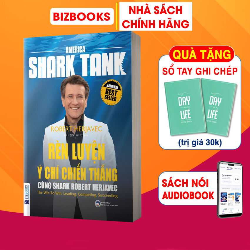 Sách AMERICA SHARK TANK - Rèn luyện ý chí chiến thắng cùng SHARK ROBERT