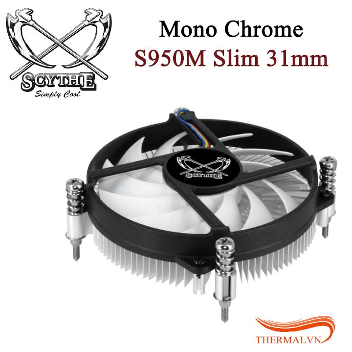 Quạt tản nhiệt cpu Scythe Mono Chrome S950M [ThermalVN] - Mỏng slim 31mm, chuyên dụng cho HTPC