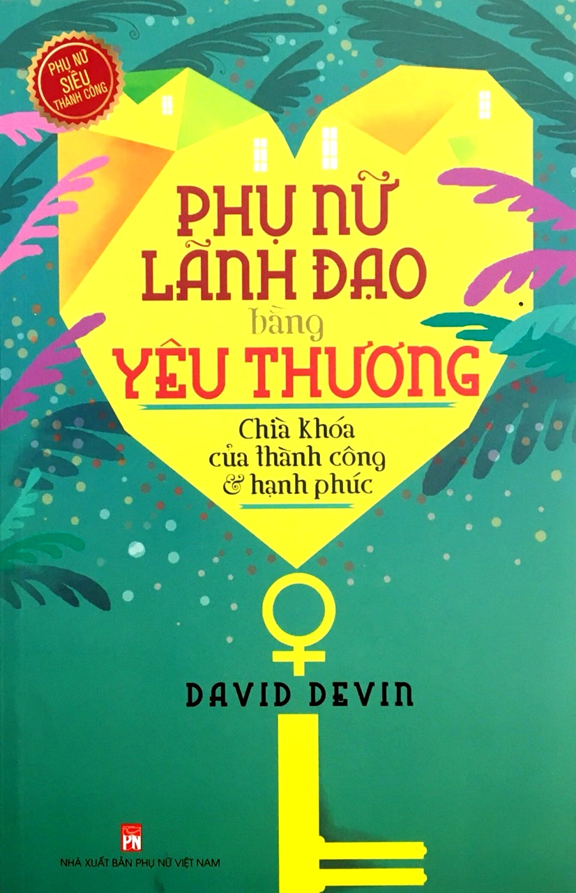 Fahasa - phụ nữ lãnh đạo bằng yêu thương!