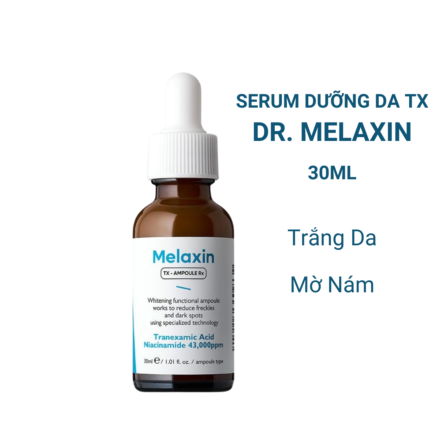 serum nám dr melaxin, serum nám TX, tinh chất dưỡng trắng da, mờ nám, dưỡng ẩm 30ml