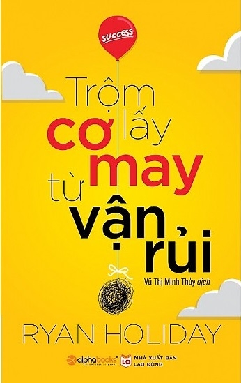 Fahasa - trộm lấy cơ may từ vận rủi