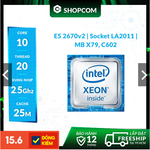 Intel xeon e5-2670v2 10 lõi 20 luồng - bh 12 tháng
