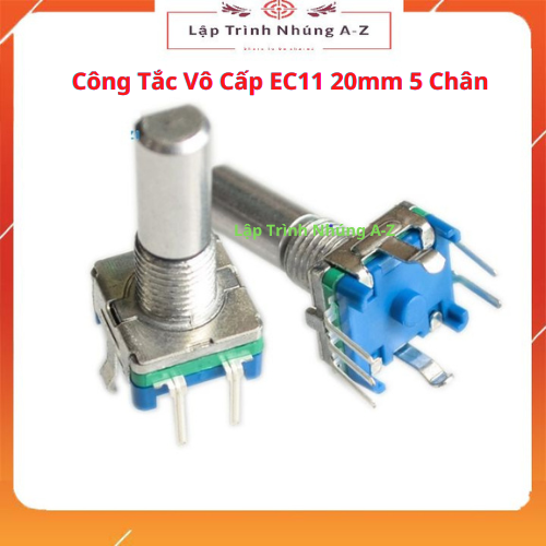 Công tắc vô cấp ec11 20mm 5 chân
