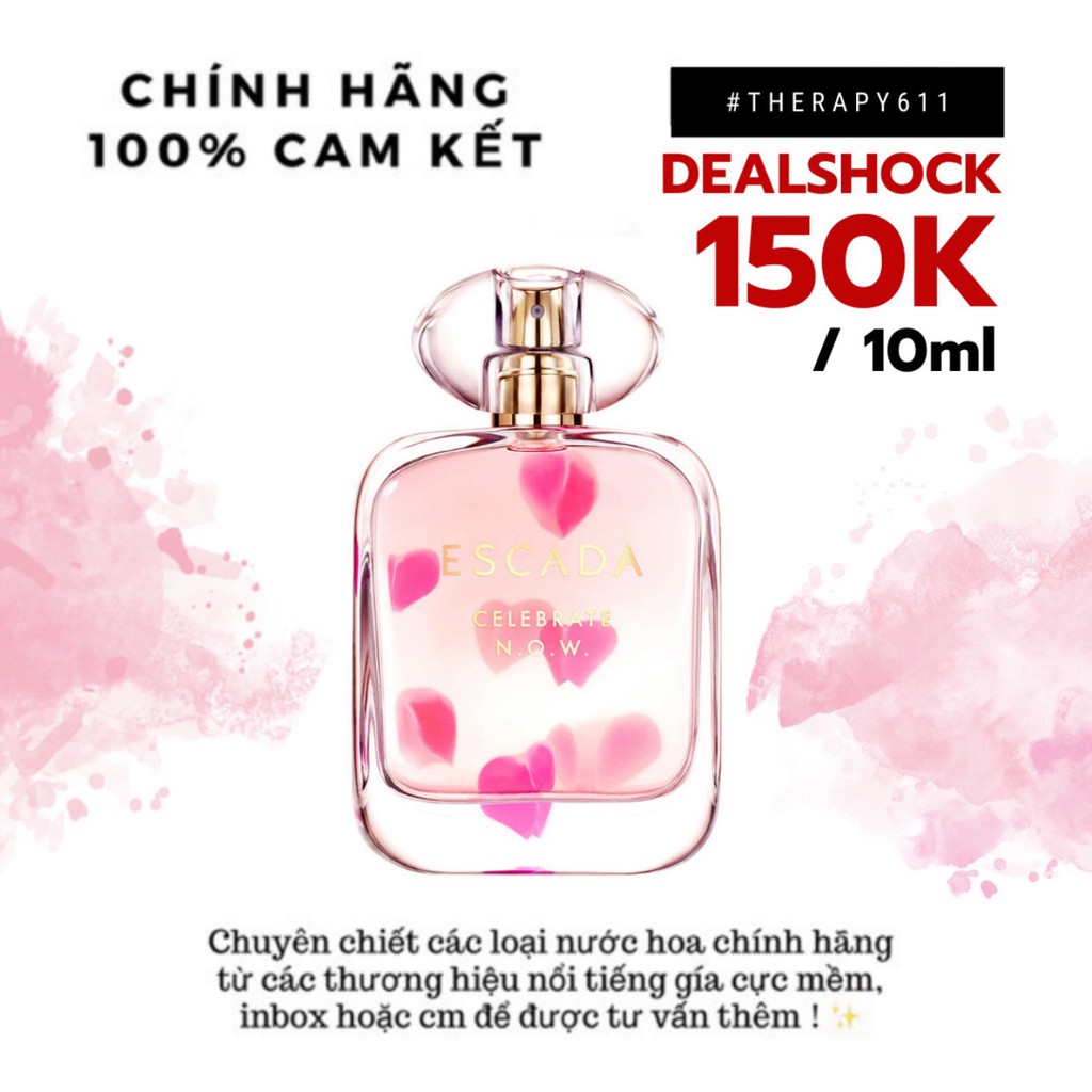 Nước hoa dùng thử nữ escada celebrate now edp 5ml/10ml/20ml