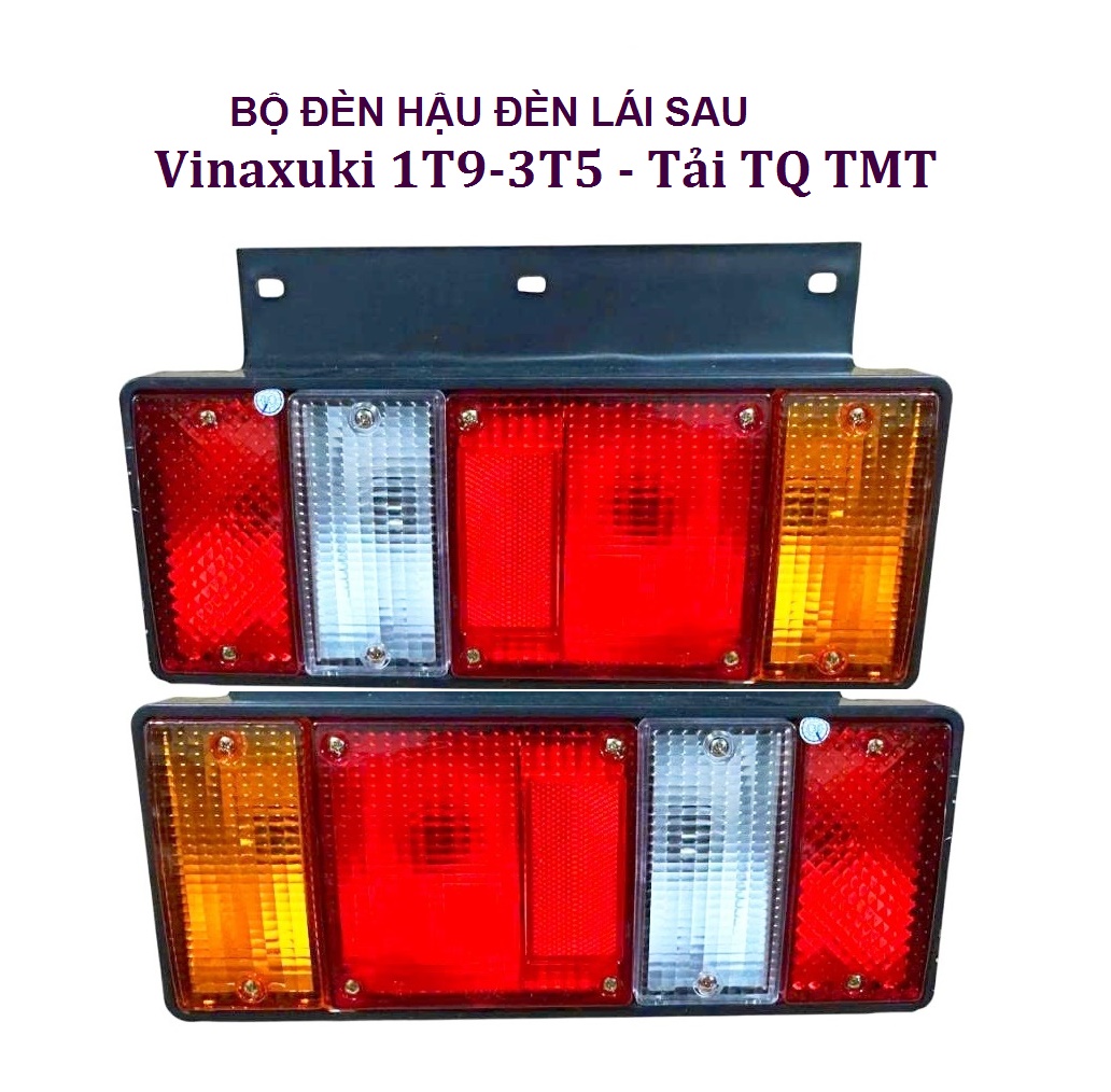 Bộ Đèn Hậu Đèn Lái Sau Vinaxuki 1T9-3T5 Tấn Tải Trung Quốc TMT Loại 4 Mảnh ABS Chất Lượng Cao Chống Nước Bền Đẹp