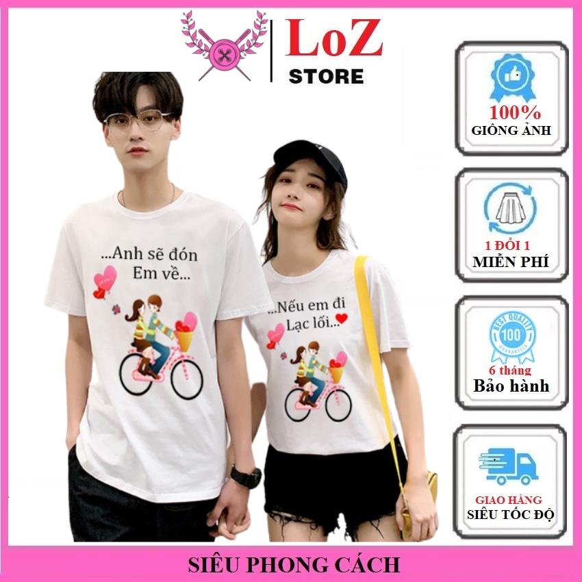 [ SIÊU PHONG CÁCH ] Áo thun đôi nếu em đi lạc lối anh sẽ đón em về TT03 .LOZITAR .{ HÀNG ĐẸP } Chất Liệu Thun Cotton In Họa Tiết Dễ Thương  áo đôi nam nữ, áo cặp nam nữ