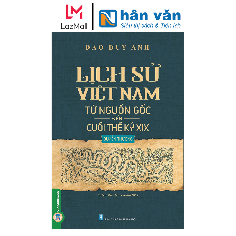 Sách - Lịch Sử Việt Nam Từ Nguồn Gốc Đến Cuối Thế Kỷ XIX - Quyển Thượng